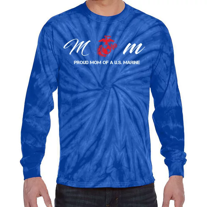 Proud Mom Of A U S Marine Gift Tie-Dye Long Sleeve Shirt