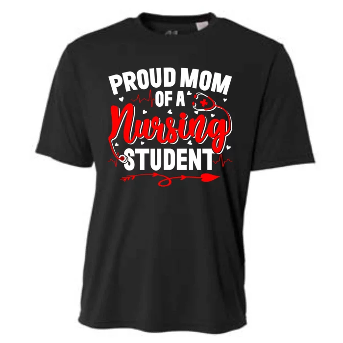 Proud Mom Of A Nursing Student Rn Daughter Nurses Mom Great Gift Cooling Performance Crew T-Shirt