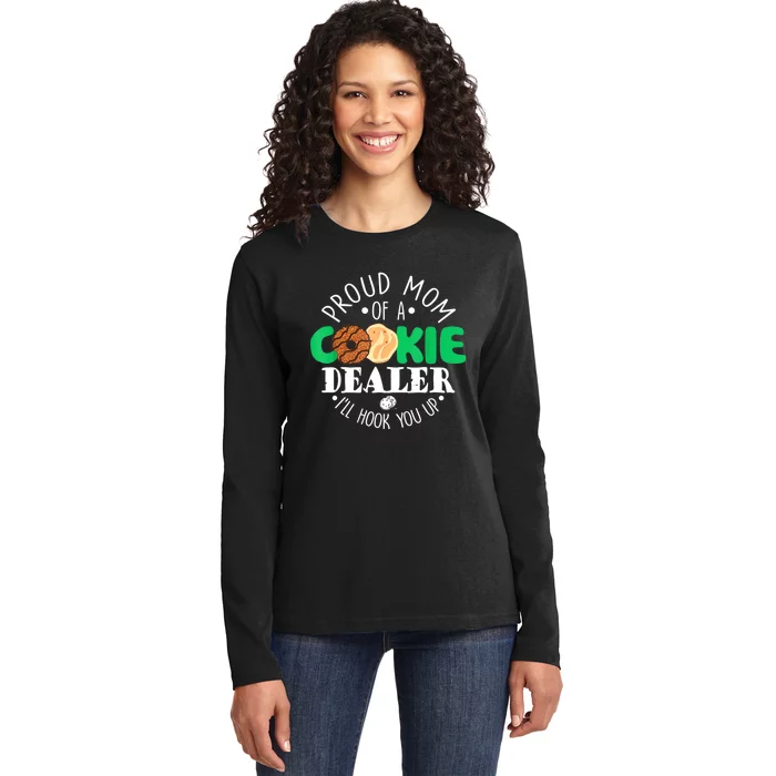 Proud Mom Of A Cookie Dealer Girl Troop Leader Matching Ladies Long Sleeve Shirt