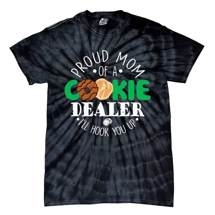 Proud Mom Of A Cookie Dealer Girl Troop Leader Matching Tie-Dye T-Shirt