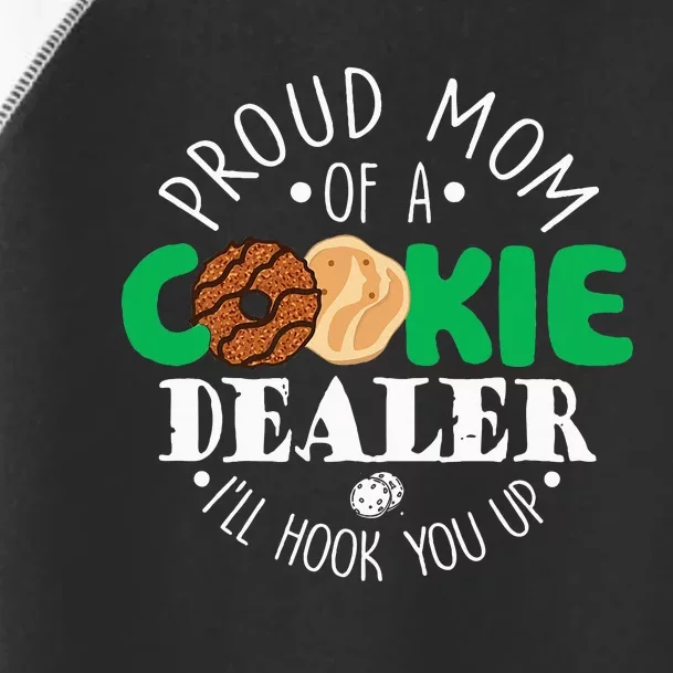 Proud Mom Of A Cookie Dealer Girl Troop Leader Matching Toddler Fine Jersey T-Shirt