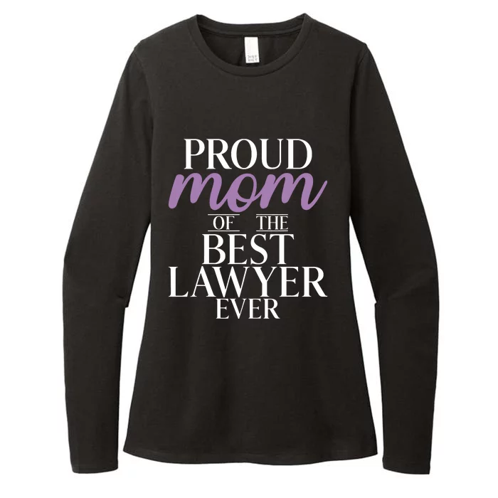 Proud Mom Of The Best Lawyer Ever Lawyer Mom Womens CVC Long Sleeve Shirt