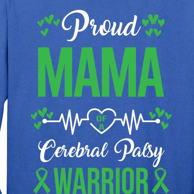 Proud Mama Of Cp Warrior Cerebral Palsy Awareness Gift Tall Long Sleeve T-Shirt