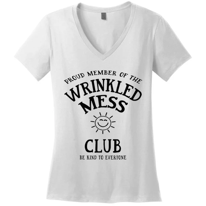 Proud Member Of The Wrinkled Mess Club Women's V-Neck T-Shirt