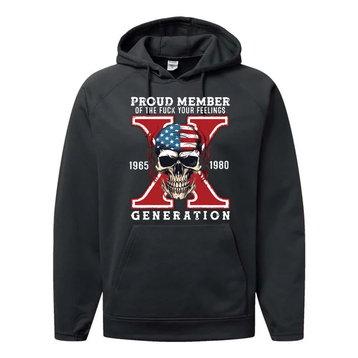 Proud Member Of The Fuck Your Feelings Gen X Horror Skull Performance Fleece Hoodie