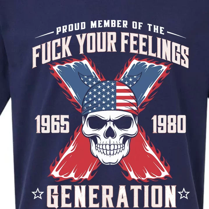 Proud Member Of The Fuck Your Feelings Generation X Sueded Cloud Jersey T-Shirt