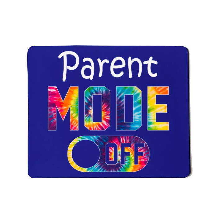 Parent Mode Off Happy Last Day Of School Tie Dye Summer Cute Gift Mousepad