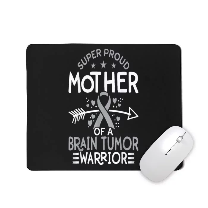 Proud Mom Of Brain Tumor Fighter Mom Brain Cancer Awareness Mousepad