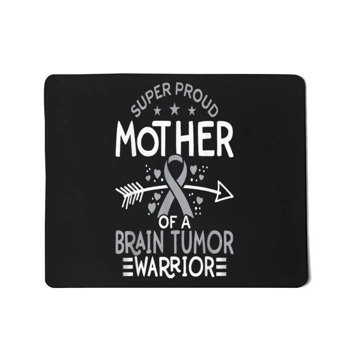 Proud Mom Of Brain Tumor Fighter Mom Brain Cancer Awareness Mousepad