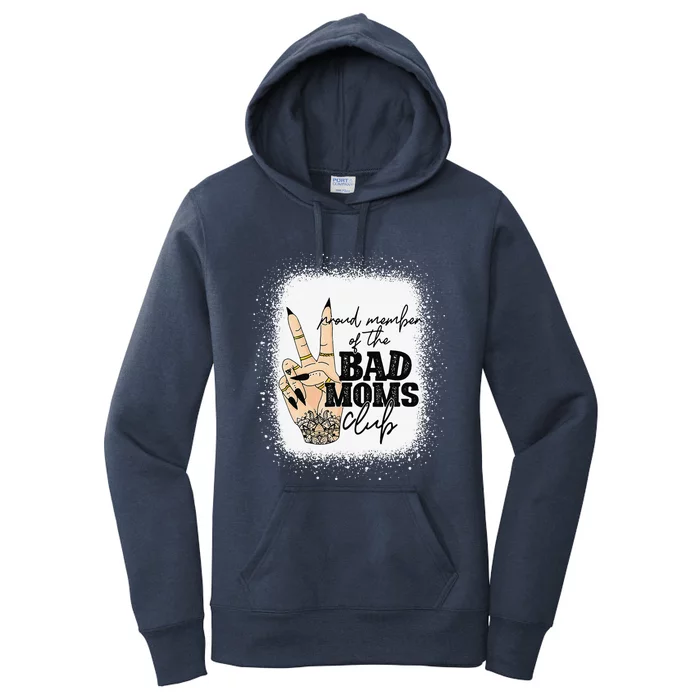 Proud Member Of The Bad Moms Club Happy Mother's Day Women's Pullover Hoodie