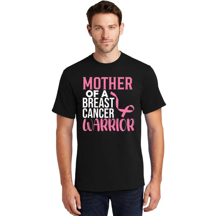 Proud Mother Of A Breast Cancer Warrior Tall T-Shirt