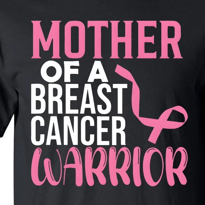 Proud Mother Of A Breast Cancer Warrior Tall T-Shirt