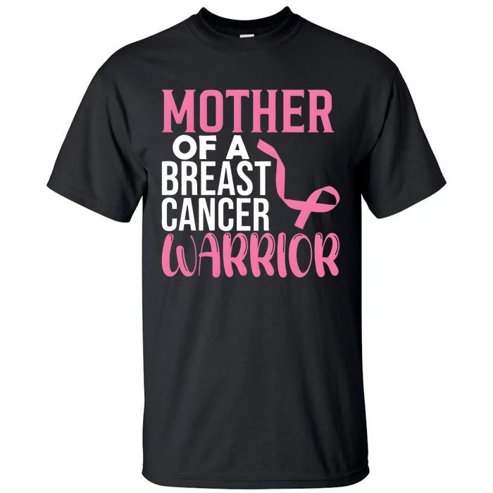 Proud Mother Of A Breast Cancer Warrior Tall T-Shirt