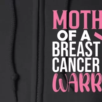 Proud Mother Of A Breast Cancer Warrior Full Zip Hoodie