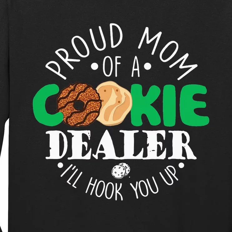 Proud Mom Of A Cookie Dealer  Troop Leader Matching Tall Long Sleeve T-Shirt