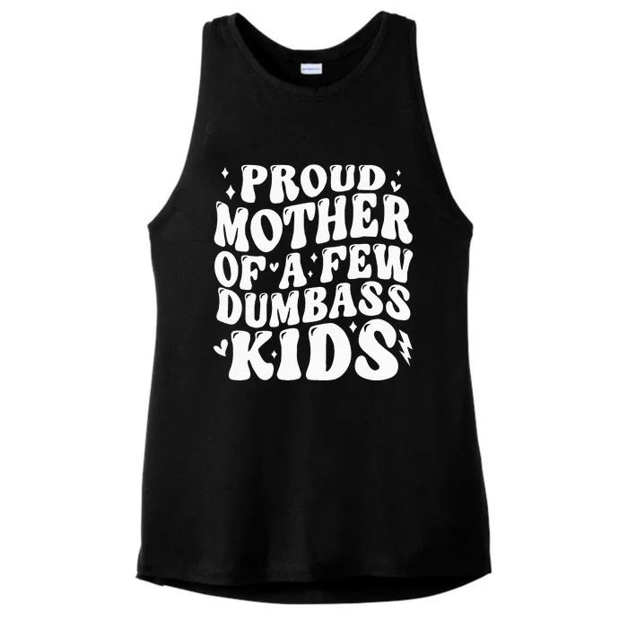 Proud Mother Of A Few Dumb Ass Stepmom Mothers Day Ladies Tri-Blend Wicking Tank