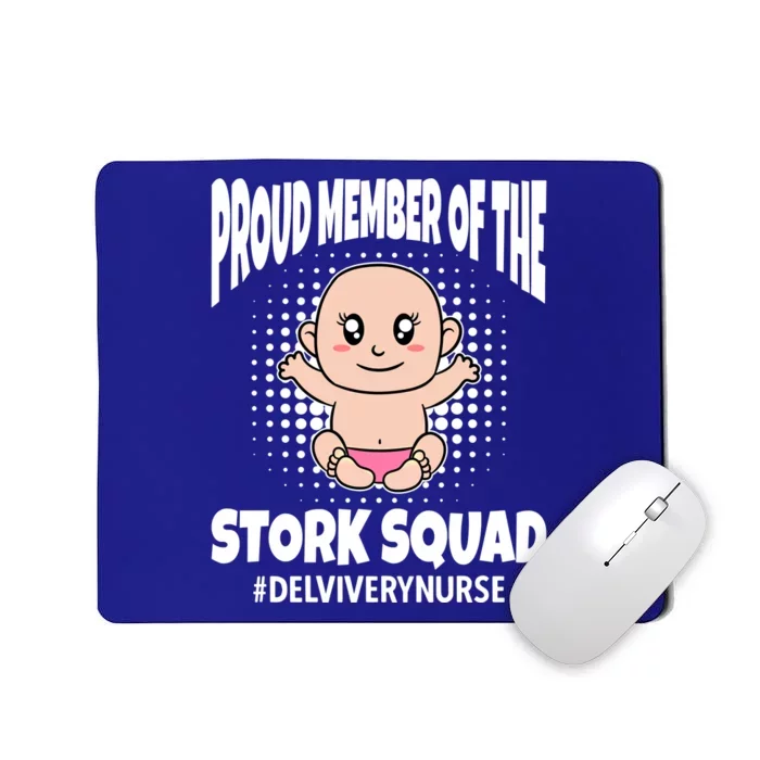 Proud Member Of The Stork Squad Delivery Nurse Funny Gift Mousepad