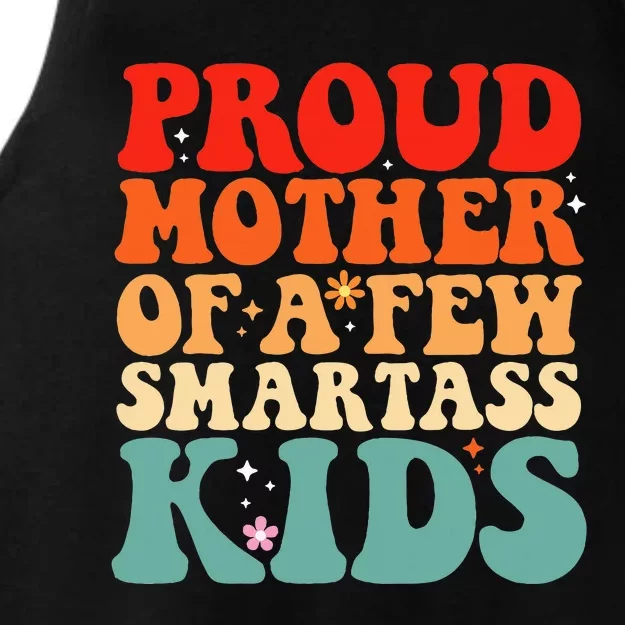 Proud Mother Of A Few Smartass Funny MotherS Day Ladies Tri-Blend Wicking Tank