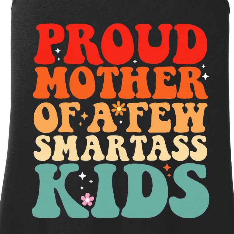 Proud Mother Of A Few Smartass Funny MotherS Day Ladies Essential Tank