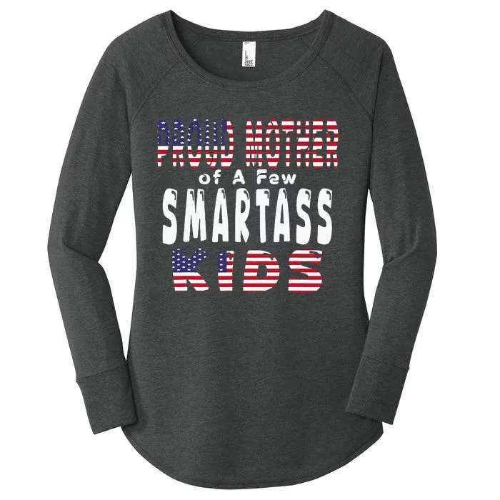 Proud Mother Of A Few Smartass Funny Mothers Day Women's Perfect Tri Tunic Long Sleeve Shirt