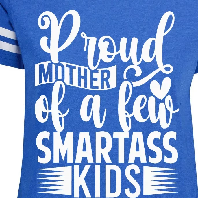 Proud Mother Of A Few Smartass Enza Ladies Jersey Football T-Shirt