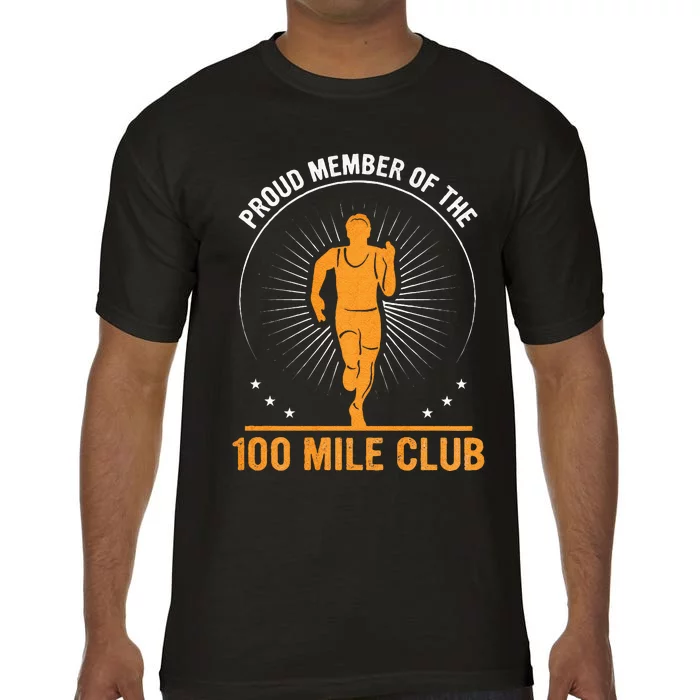 Proud Member Of The 100 Mile Club Ultra Run Trail Running Comfort Colors T-Shirt