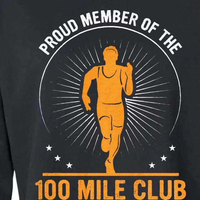 Proud Member Of The 100 Mile Club Ultra Run Trail Running Cropped Pullover Crew