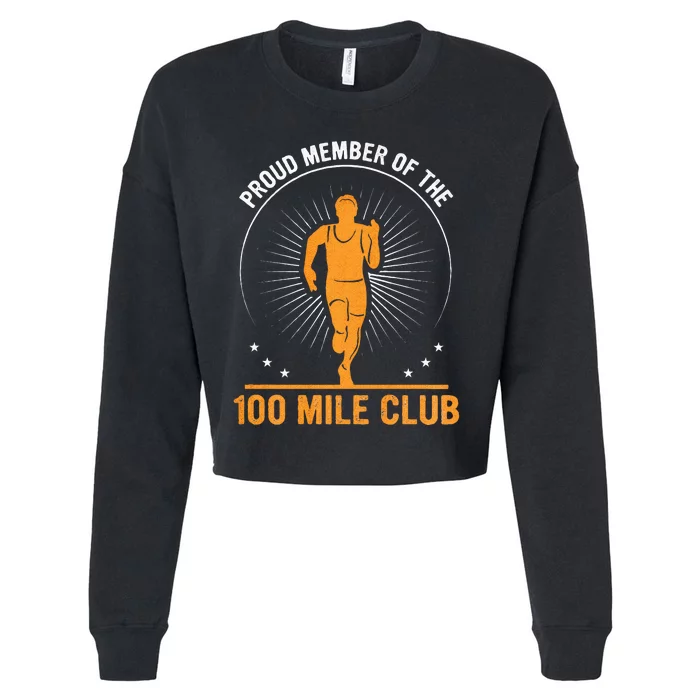 Proud Member Of The 100 Mile Club Ultra Run Trail Running Cropped Pullover Crew