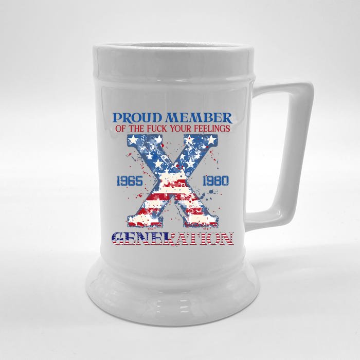 Proud Member Of The Fuck Your Feelings Gen X Usa 4th Of July Front & Back Beer Stein