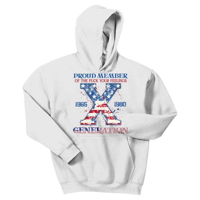 Proud Member Of The Fuck Your Feelings Gen X Usa 4th Of July Kids Hoodie