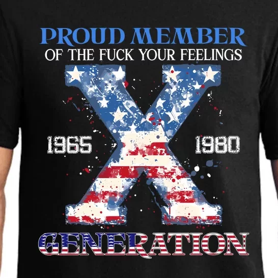 Proud Member Of The Fuck Your Feelings Gen X Usa 4th Of July Pajama Set