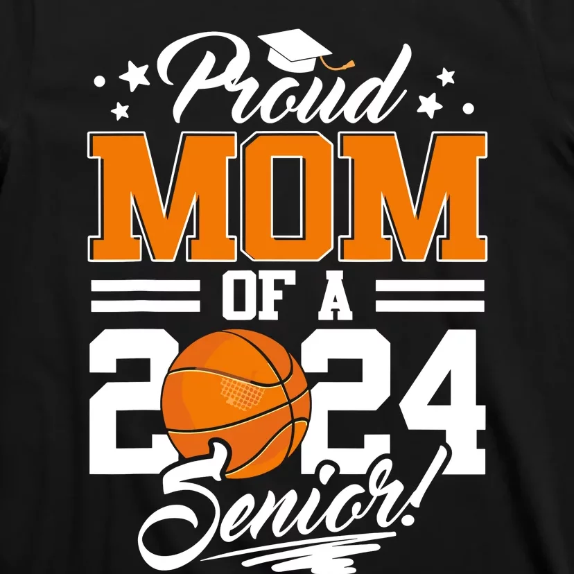 Proud Mom Of A 2024 Senior Basketball T-Shirt