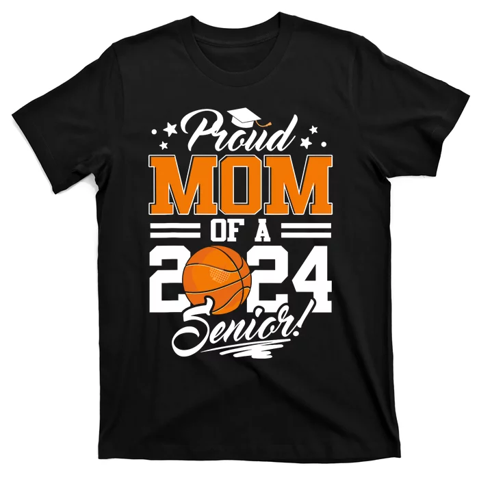 Proud Mom Of A 2024 Senior Basketball T-Shirt