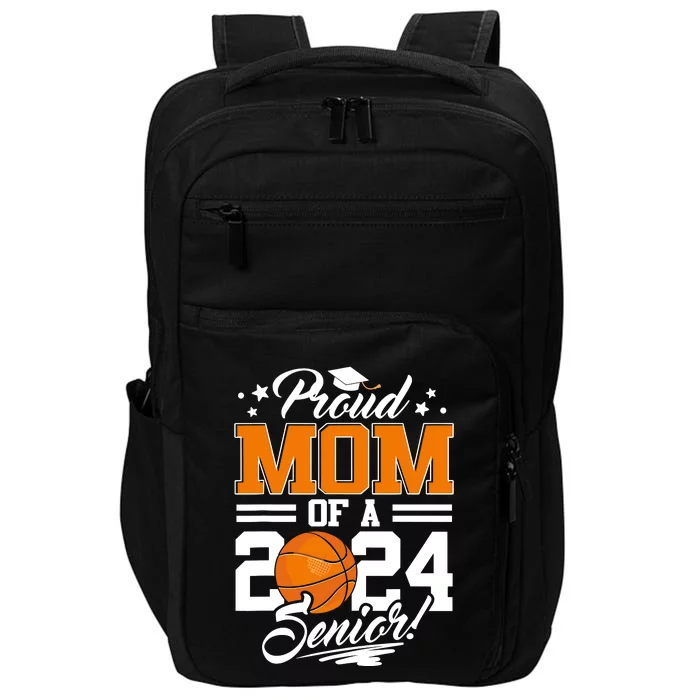 Proud Mom Of A 2024 Senior Basketball Impact Tech Backpack