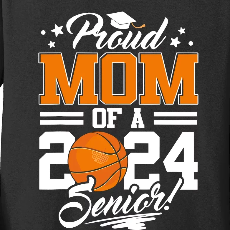 Proud Mom Of A 2024 Senior Basketball Kids Long Sleeve Shirt