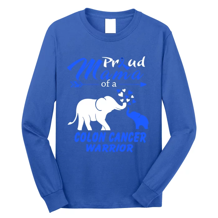 Proud Mama Of A Colon Cancer Warrior Gift Long Sleeve Shirt