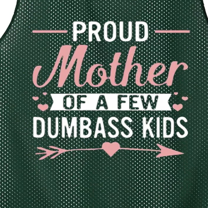 Proud Mother Of A Few Dumbass Mesh Reversible Basketball Jersey Tank