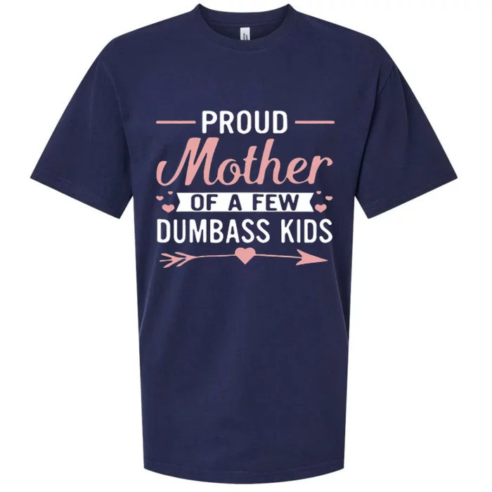 Proud Mother Of A Few Dumbass Sueded Cloud Jersey T-Shirt