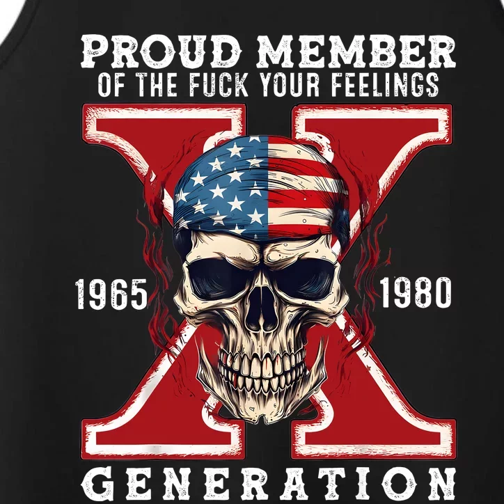 Proud Member Of The Fuck Your Feelings Gen X Horror Skull Performance Tank