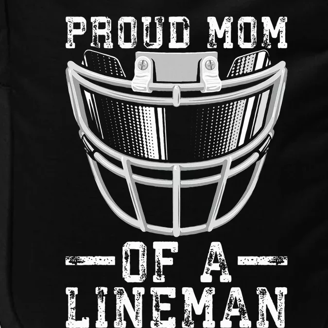 Proud Mom Of A Lineman Football Impact Tech Backpack