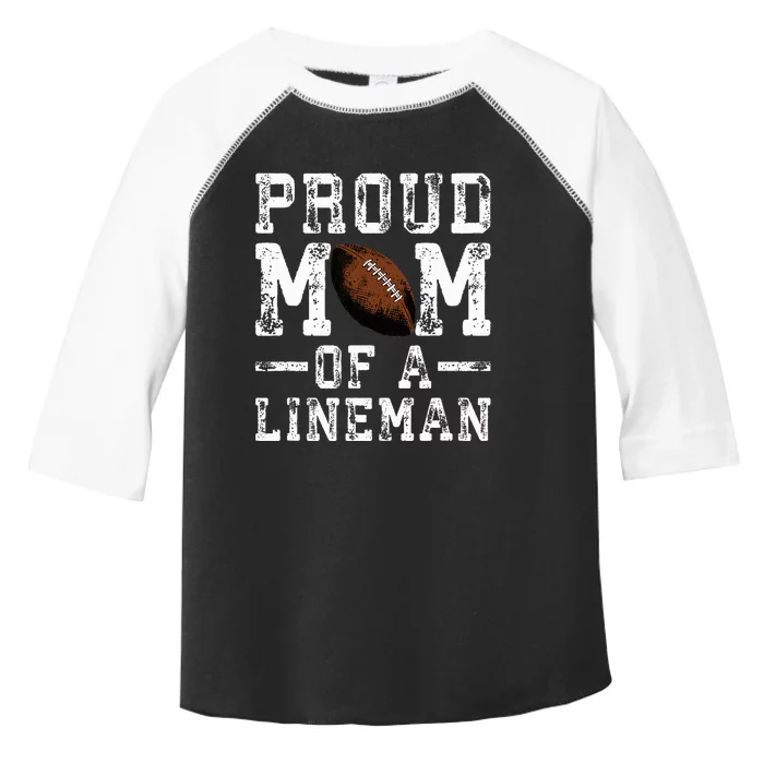 Proud Mom Of A Lineman Football Toddler Fine Jersey T-Shirt