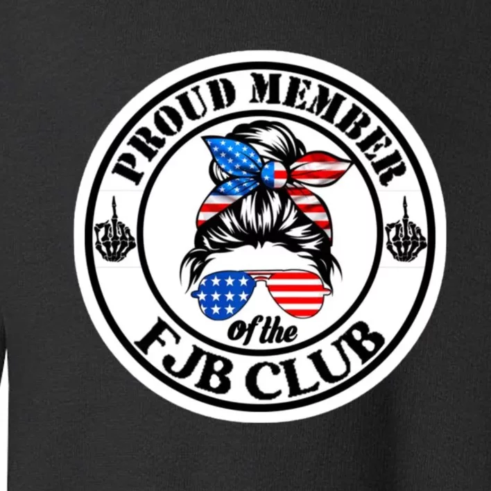 Proud Member Of The Fjb Club Toddler Sweatshirt