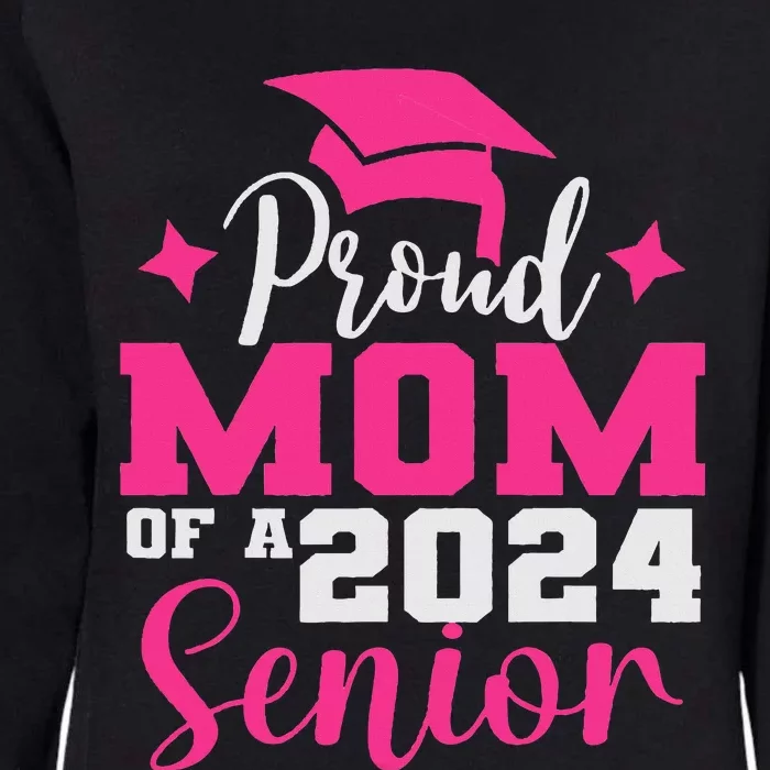 Proud Mom Of 2024 Graduate Senior Mother College Graduation Womens California Wash Sweatshirt