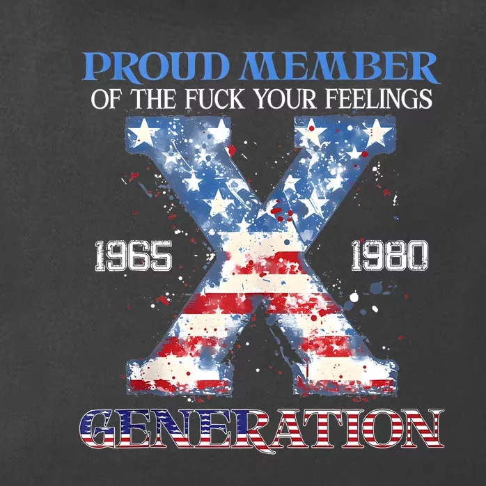 Proud Member Of The Fuck Your Feelings Gen X Usa 4th Of July Zip Tote Bag