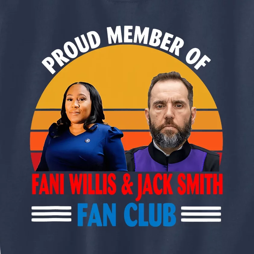 Proud Member Of Fani Willis And Jack Smith Fan Club Kids Sweatshirt