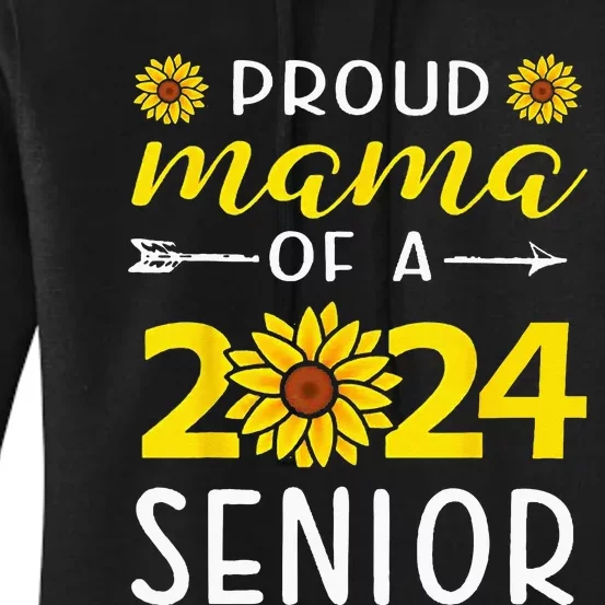 Proud Mama Of A 2024 Senior Sunflower Graduation Party Women's Pullover Hoodie