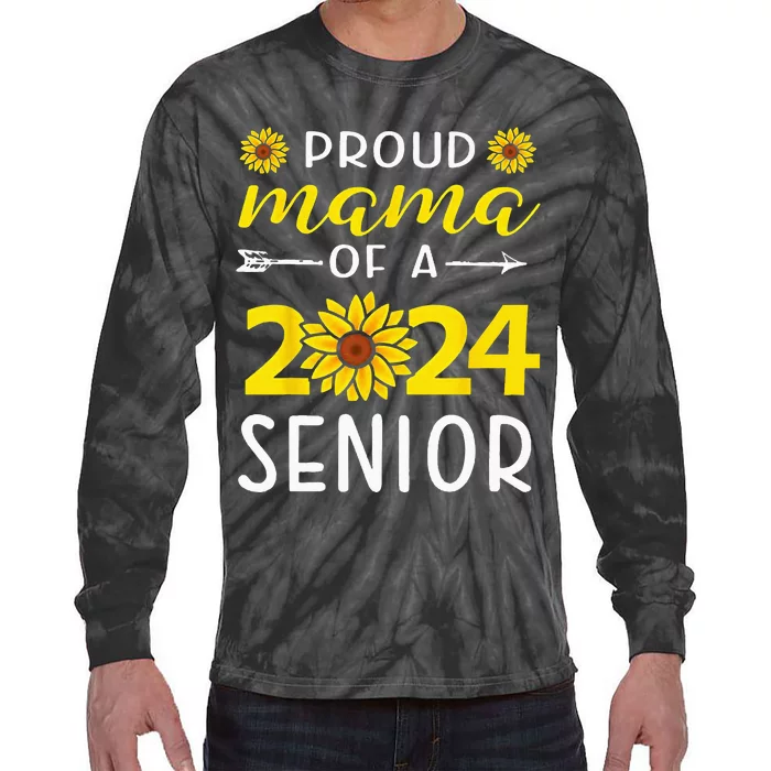 Proud Mama Of A 2024 Senior Sunflower Graduation Party Tie-Dye Long Sleeve Shirt