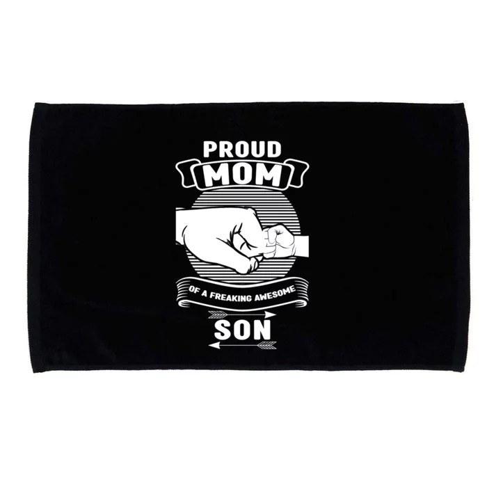 Proud Mom Of A Freaking Awesome Son Mother Mom Gift Microfiber Hand Towel