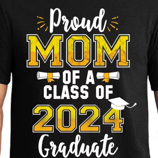 Proud Mom Of A 2024 Graduate Class Senior Graduation Mother Gift Pajama Set