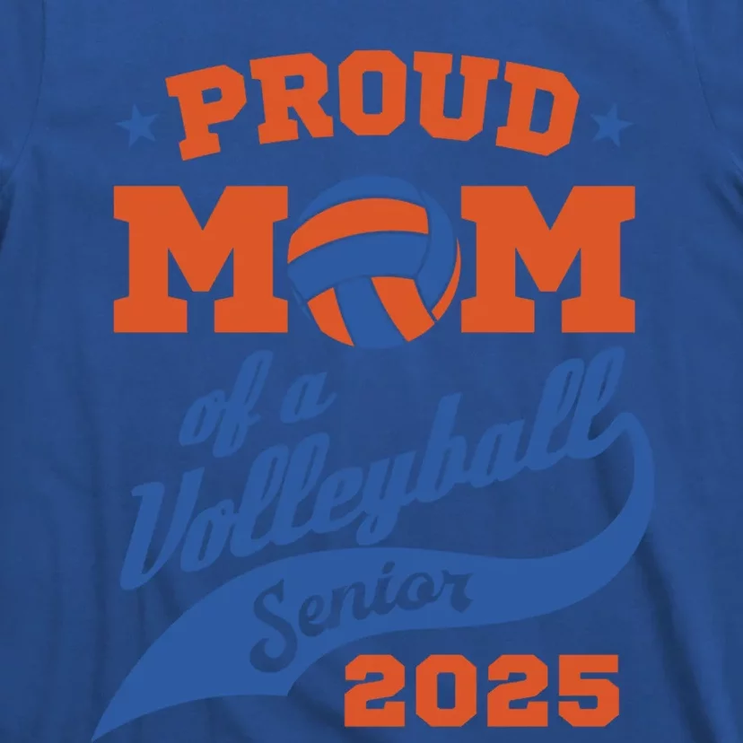 Proud Mom Of A Volleyball Senior 2025 Graduation Gift T-Shirt